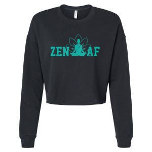 Zen AF Funny Buddhism Meditation Buddha Gift Yoga Cropped Pullover Crew