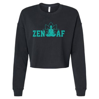 Zen AF Funny Buddhism Meditation Buddha Gift Yoga Cropped Pullover Crew