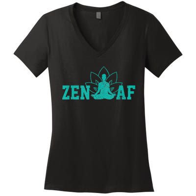 Zen AF Funny Buddhism Meditation Buddha Gift Yoga Women's V-Neck T-Shirt