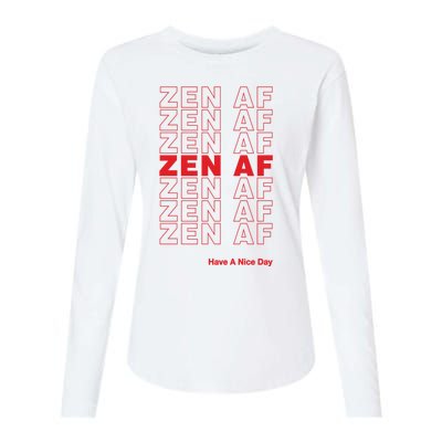 Zen Af Have A Nice Day Funny Gift Womens Cotton Relaxed Long Sleeve T-Shirt