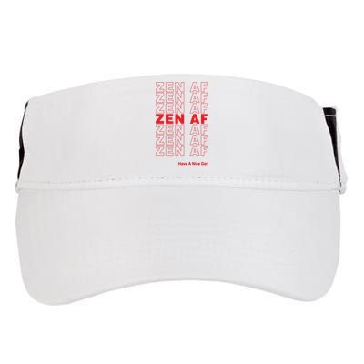 Zen Af Have A Nice Day Funny Gift Adult Drive Performance Visor