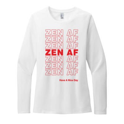 Zen Af Have A Nice Day Funny Gift Womens CVC Long Sleeve Shirt