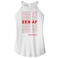 Zen Af Have A Nice Day Funny Gift Women's Perfect Tri Rocker Tank