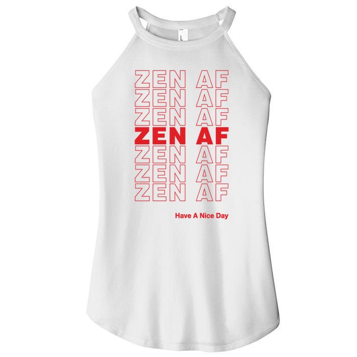 Zen Af Have A Nice Day Funny Gift Women's Perfect Tri Rocker Tank