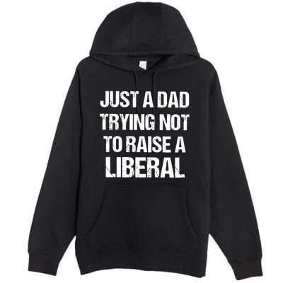 Zeek Arkham Just A Dad Trying Not To Raise A Liberal Premium Pullover Hoodie