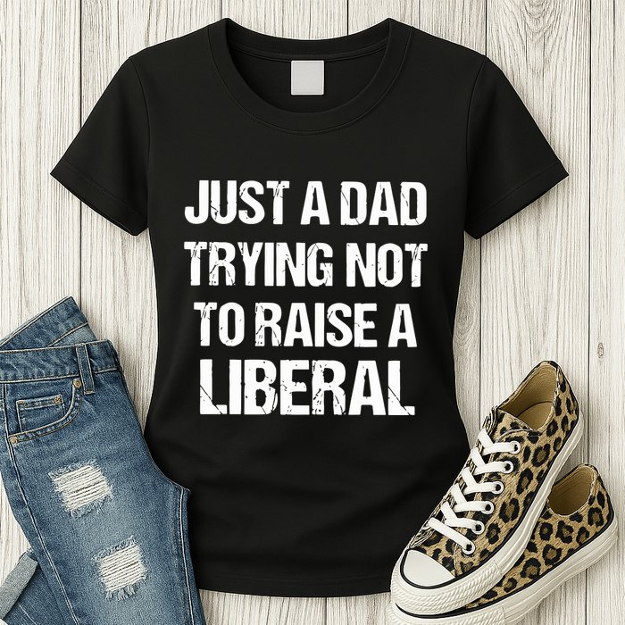 Zeek Arkham Just A Dad Trying Not To Raise A Liberal Womens T-Shirt