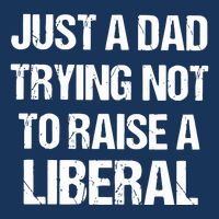 Zeek Arkham Just A Dad Trying Not To Raise A Liberal Infant Baby Jersey Bodysuit