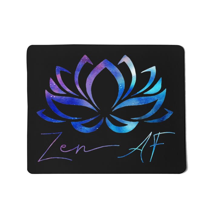 Zen AF Lotus Flower Funny Gift Yoga Clothes Spiritual Gifts Mousepad