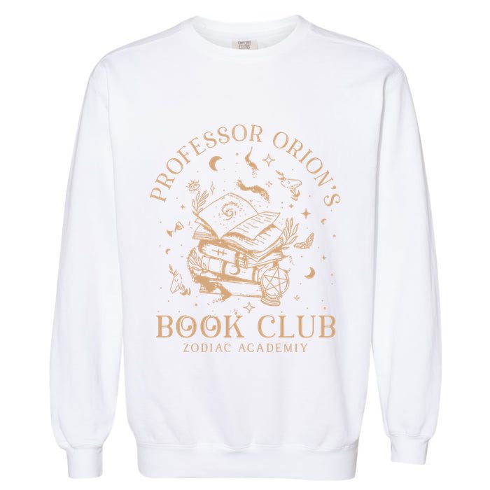 Zodiac Academy Lance Orion Professor Orion Vega Twins Smut Books Garment-Dyed Sweatshirt