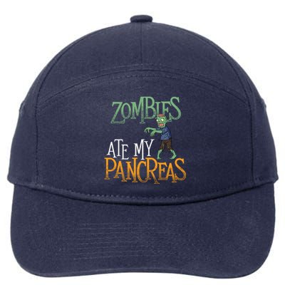 Zombies Ate My Pancreas Funny Gift T1d Diabetic Diabetes Awareness Meaningful Gi 7-Panel Snapback Hat