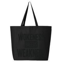 Zeek Arkham Wokeness Breeds Weakness 25L Jumbo Tote