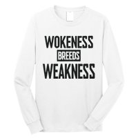 Zeek Arkham Wokeness Breeds Weakness Long Sleeve Shirt