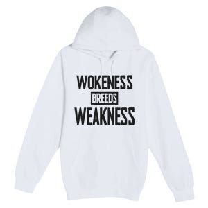 Zeek Arkham Wokeness Breeds Weakness Premium Pullover Hoodie