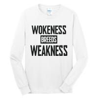 Zeek Arkham Wokeness Breeds Weakness Tall Long Sleeve T-Shirt