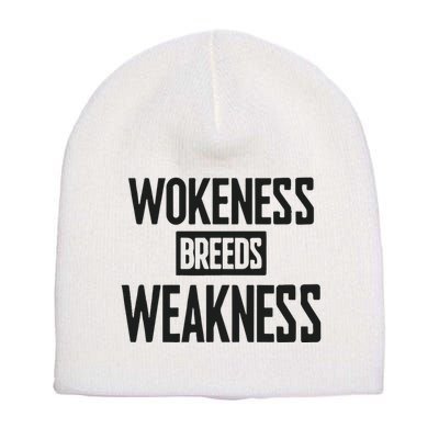 Zeek Arkham Wokeness Breeds Weakness Short Acrylic Beanie