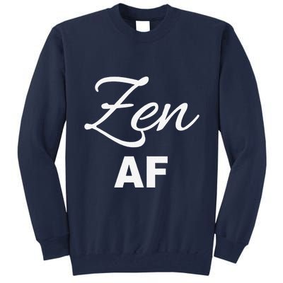 Zen Af Yoga Spiritual Meditation Tall Sweatshirt