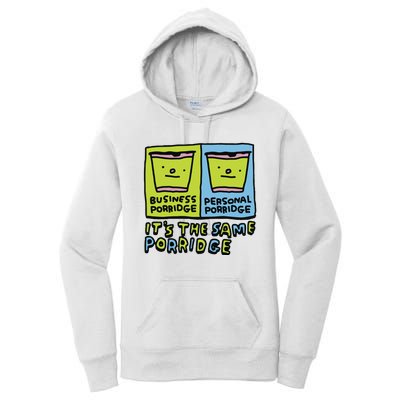 Zoe Bread Business Porridge Personal Porridge Its The Same Porridge Women's Pullover Hoodie