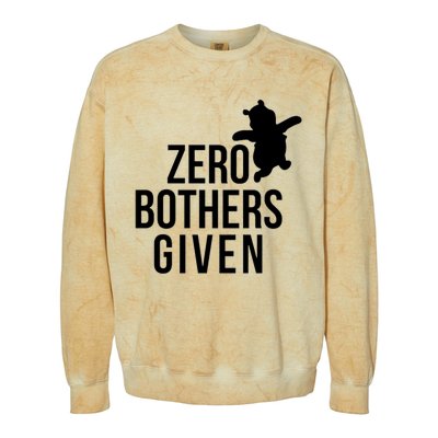 Zero Bothers Given Funny Gift Friends Colorblast Crewneck Sweatshirt