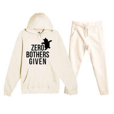 Zero Bothers Given Funny Gift Friends Premium Hooded Sweatsuit Set