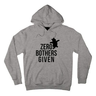 Zero Bothers Given Funny Gift Friends Tall Hoodie