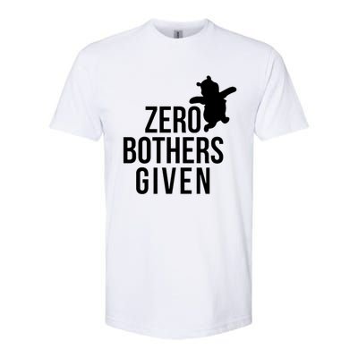 Zero Bothers Given Funny Gift Friends Softstyle CVC T-Shirt