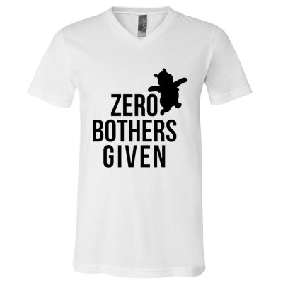 Zero Bothers Given Funny Gift Friends V-Neck T-Shirt