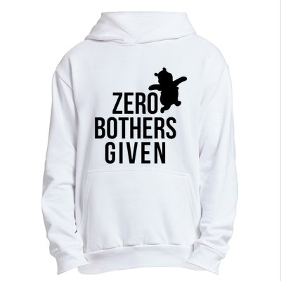 Zero Bothers Given Funny Gift Friends Urban Pullover Hoodie