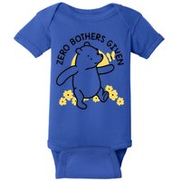 Zero Bothers Given Funny Zero Bothers Given Baby Bodysuit