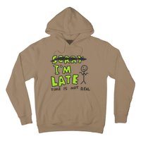 Zoe Bread IM Late Time Is Not Real Hoodie