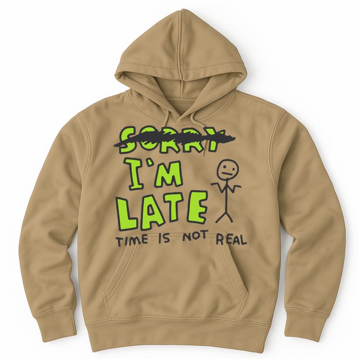 Zoe Bread IM Late Time Is Not Real Hoodie