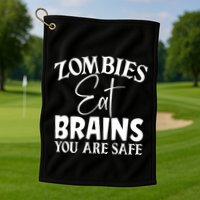 Zombies Brains Safe Golf Towel