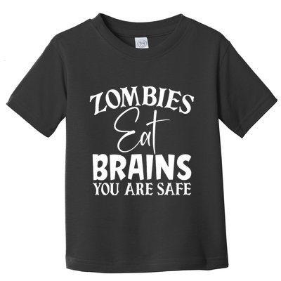 Zombies Brains Safe Toddler T-Shirt