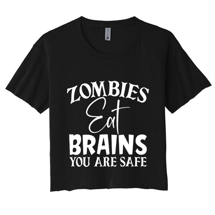 Zombies Brains Safe Women's Crop Top Tee