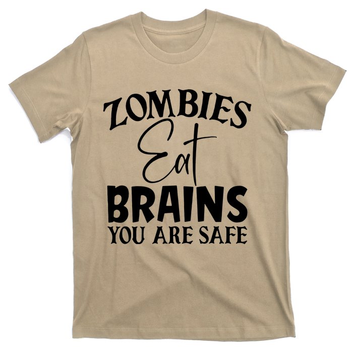 Zombies Brains Safe T-Shirt