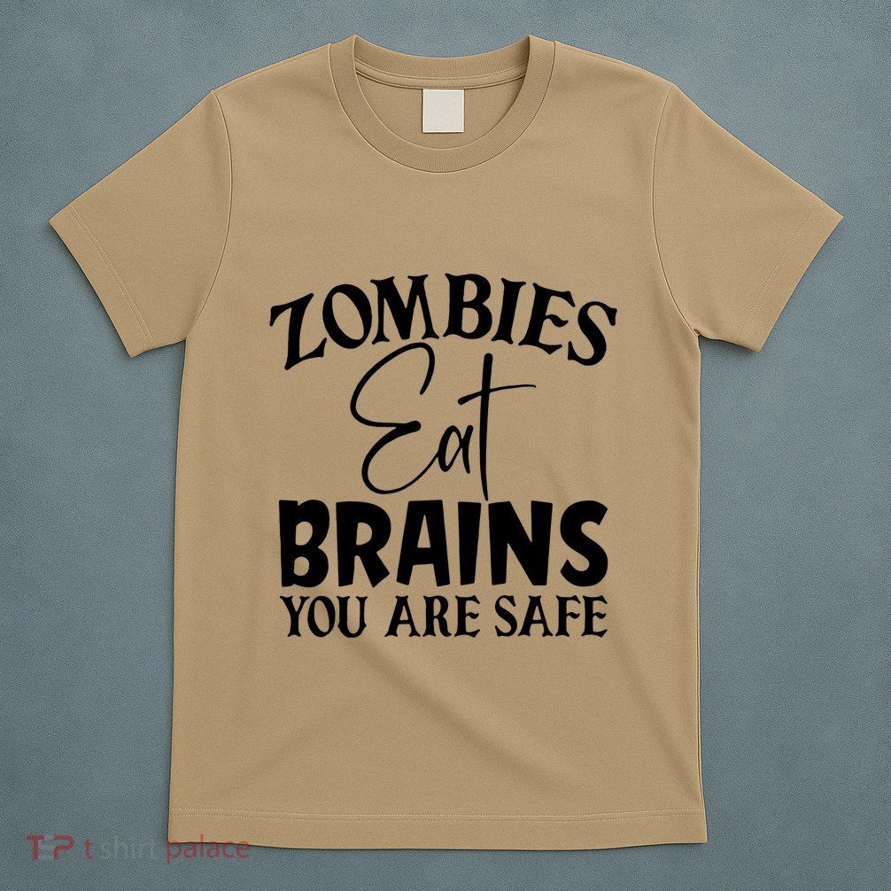 Zombies Brains Safe T-Shirt
