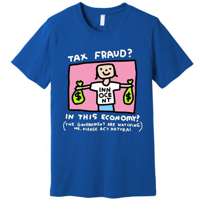 Zoe Bread Tax Fraud In This Economy Premium T-Shirt