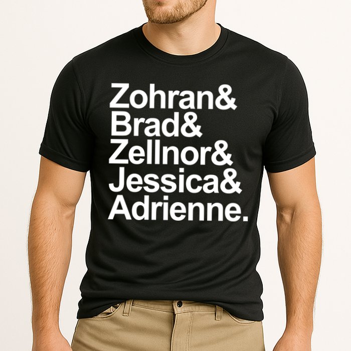 Zohran & Brad & Zellnor & Jessica & Adrienne Performance Shirt