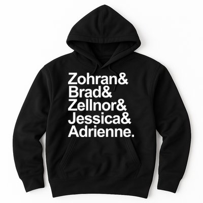 Zohran & Brad & Zellnor & Jessica & Adrienne Hoodie