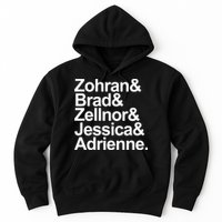 Zohran & Brad & Zellnor & Jessica & Adrienne Hoodie