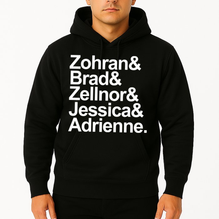 Zohran & Brad & Zellnor & Jessica & Adrienne Hoodie