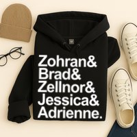 Zohran & Brad & Zellnor & Jessica & Adrienne Hoodie