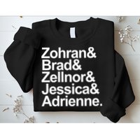 Zohran & Brad & Zellnor & Jessica & Adrienne Sweatshirt