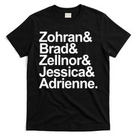 Zohran & Brad & Zellnor & Jessica & Adrienne T-Shirt