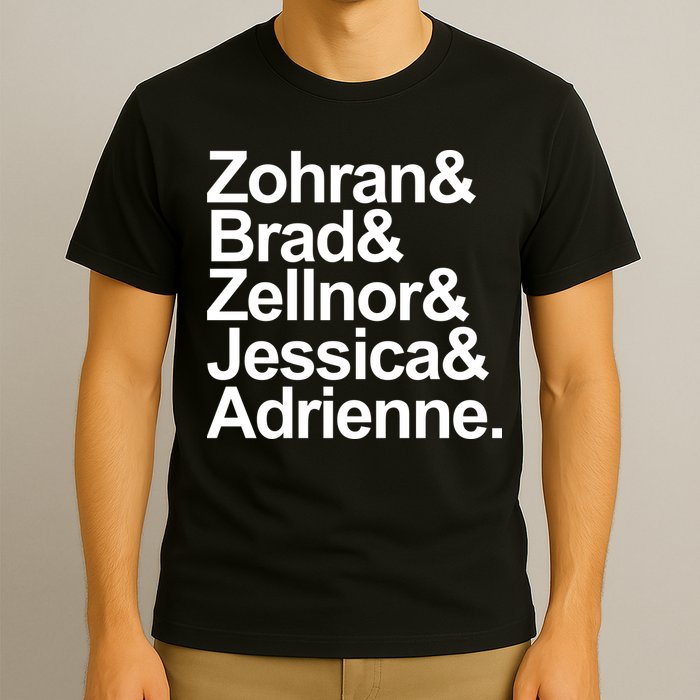 Zohran & Brad & Zellnor & Jessica & Adrienne T-Shirt