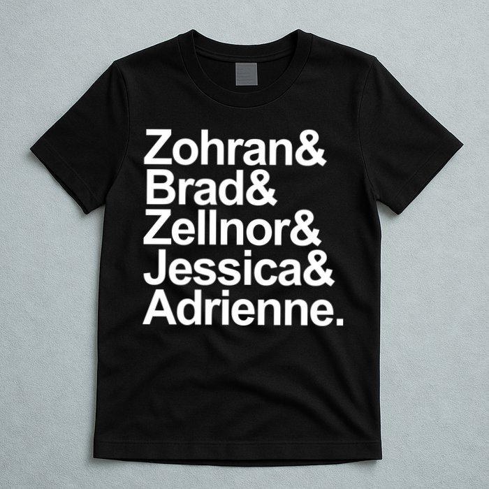 Zohran & Brad & Zellnor & Jessica & Adrienne T-Shirt