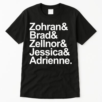 Zohran & Brad & Zellnor & Jessica & Adrienne Tall T-Shirt