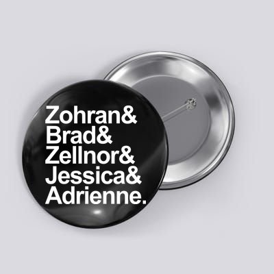 Zohran & Brad & Zellnor & Jessica & Adrienne Button