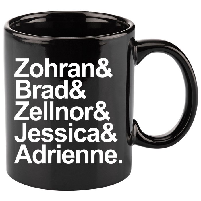 Zohran & Brad & Zellnor & Jessica & Adrienne 11oz C Handle Ceramic Mug