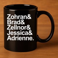 Zohran & Brad & Zellnor & Jessica & Adrienne 11oz C Handle Ceramic Mug