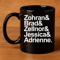 Zohran & Brad & Zellnor & Jessica & Adrienne 11oz C Handle Ceramic Mug